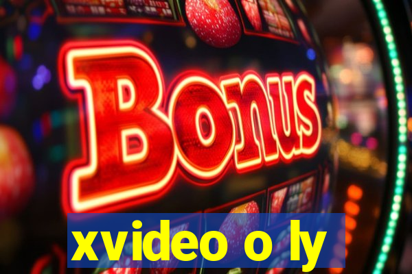 xvideo o ly